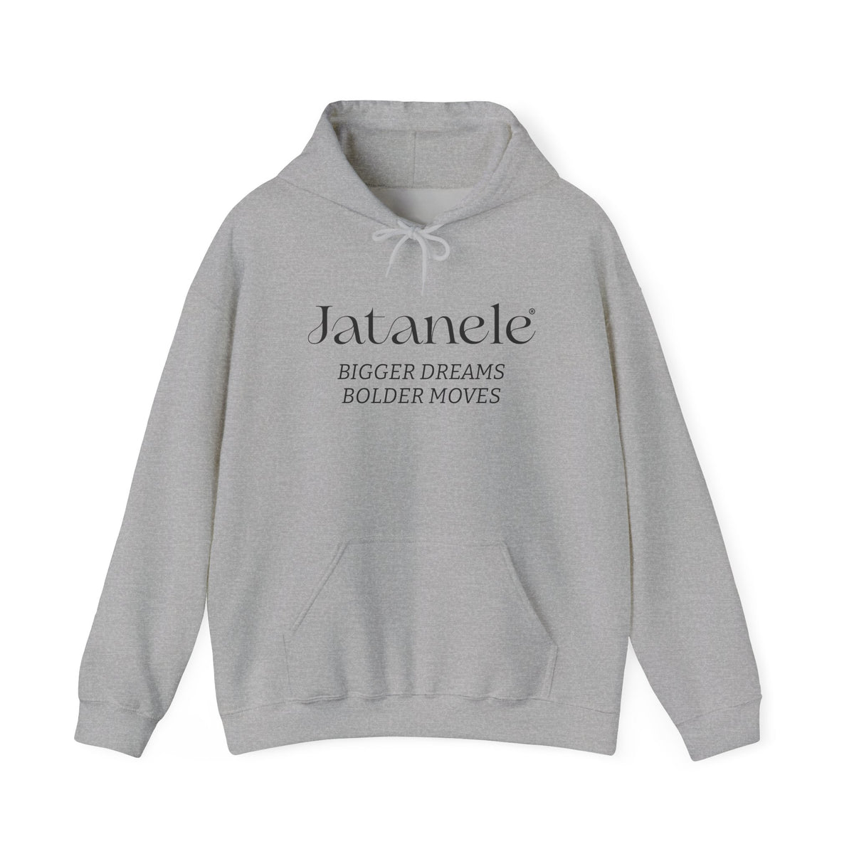 Hoodie — Jatanele “Bigger Dreams, Bolder Moves” Minimal Inspirational Pullover