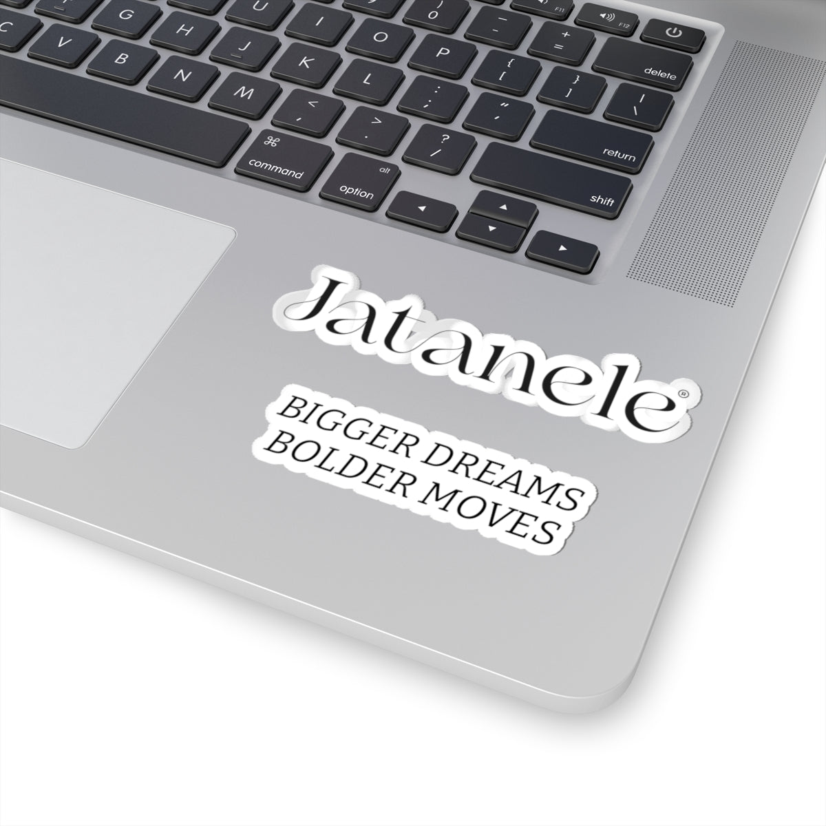 Kiss-Cut Sticker Set — "Jatanele" Logo & "BIGGER DREAMS BOLDER MOVES" Motivational Decals