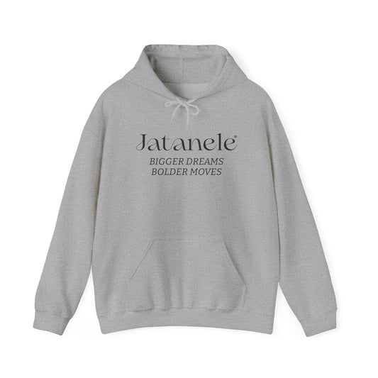 Jatanele “Bigger Dreams, Bolder Moves” Inspirational Hoodie